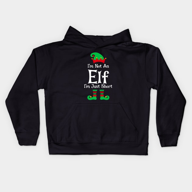 I'm Not An Elf I'm Just Short Kids Hoodie by Bourdia Mohemad